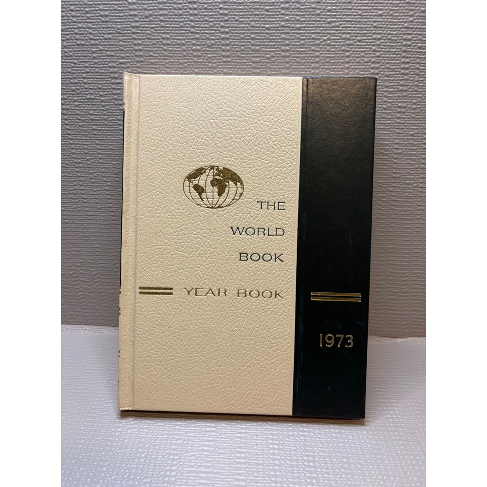Vintage Hardcover 1973 World Book Year Book Review of 1972 Events Reference